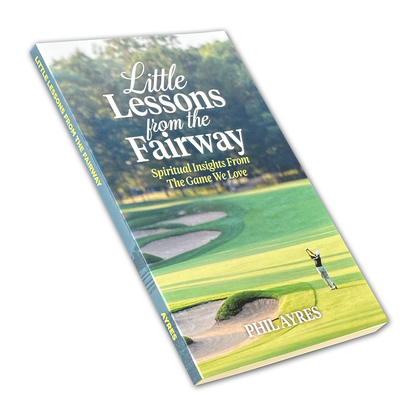 Little Lessons from the Fairway