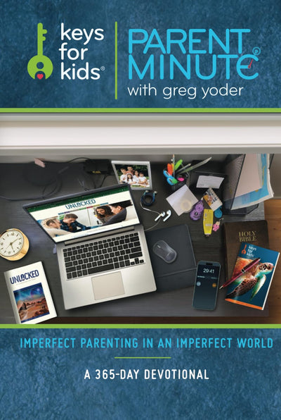 PRE-ORDER: Parent Minute with Greg Yoder: Imperfect Parenting in an Imperfect World